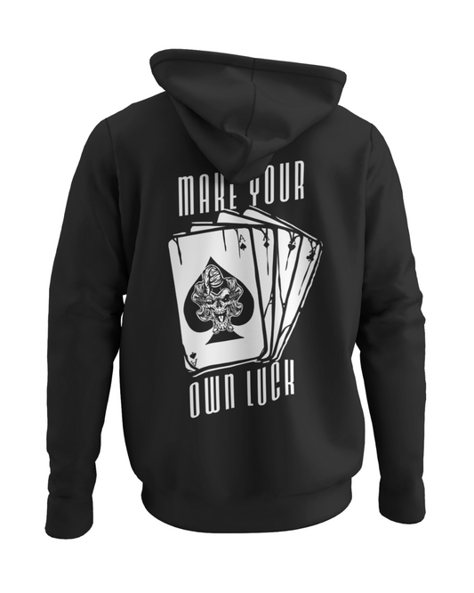 Make Your Own Luck Hoodie